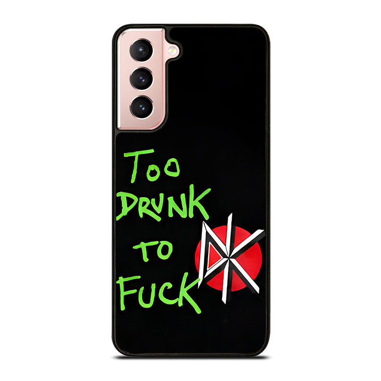DEAD KENNEDYS TOO DRUNK TO FUCK  Samsung Galaxy S21 Case Cover