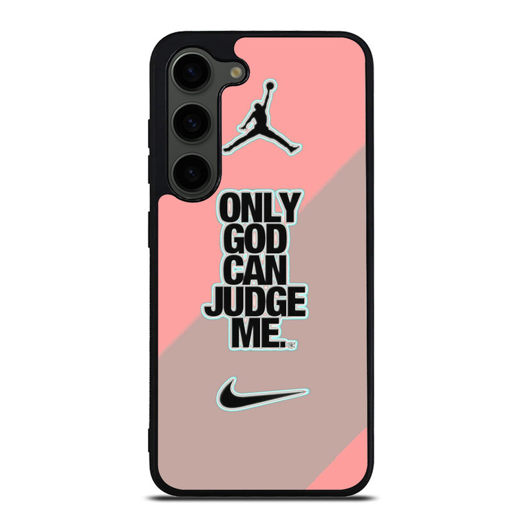 NIKE AIR JORDAN ONLY GOD CAN JUDGE ME PINK Samsung Galaxy S23 Plus Case Cover NIKE AIR JORDAN ONLY GOD CAN JUDGE ME PINK Samsung Galaxy S23 Plus Case Cover