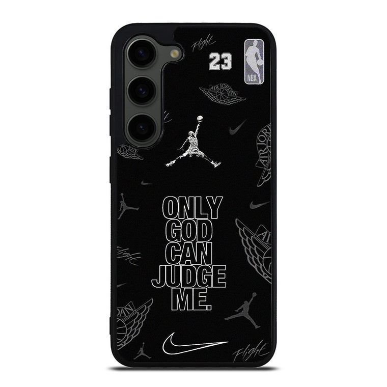 NIKE AIR JORDAN ONLY GOD CAN JUDGE ME Samsung Galaxy S23 Plus Case Cover