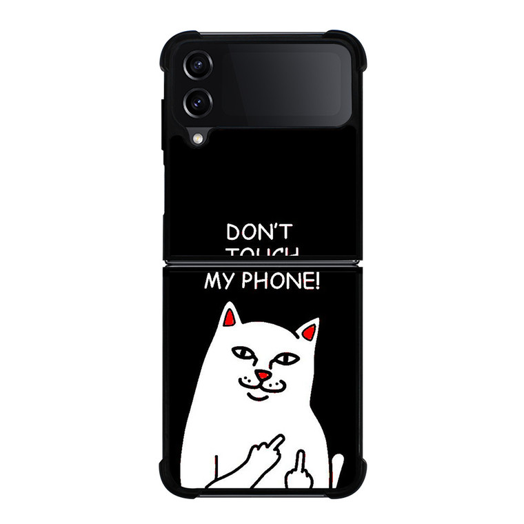 RIPNDIP CAT DONT TOUCH MY PHONE Samsung Galaxy Z Flip 4 Case Cover