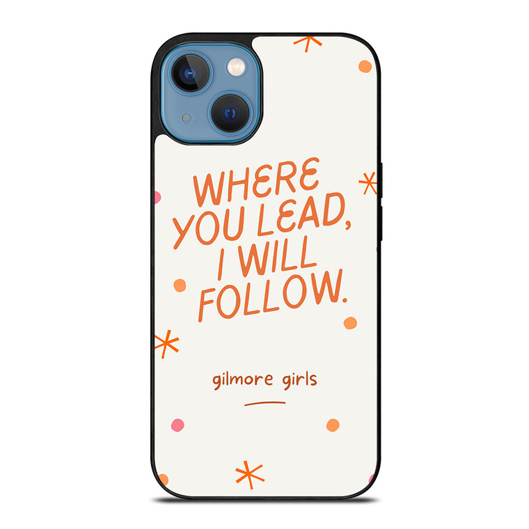 GILMORE GIRLS MOVIES QUOTES iPhone 13 Case Cover