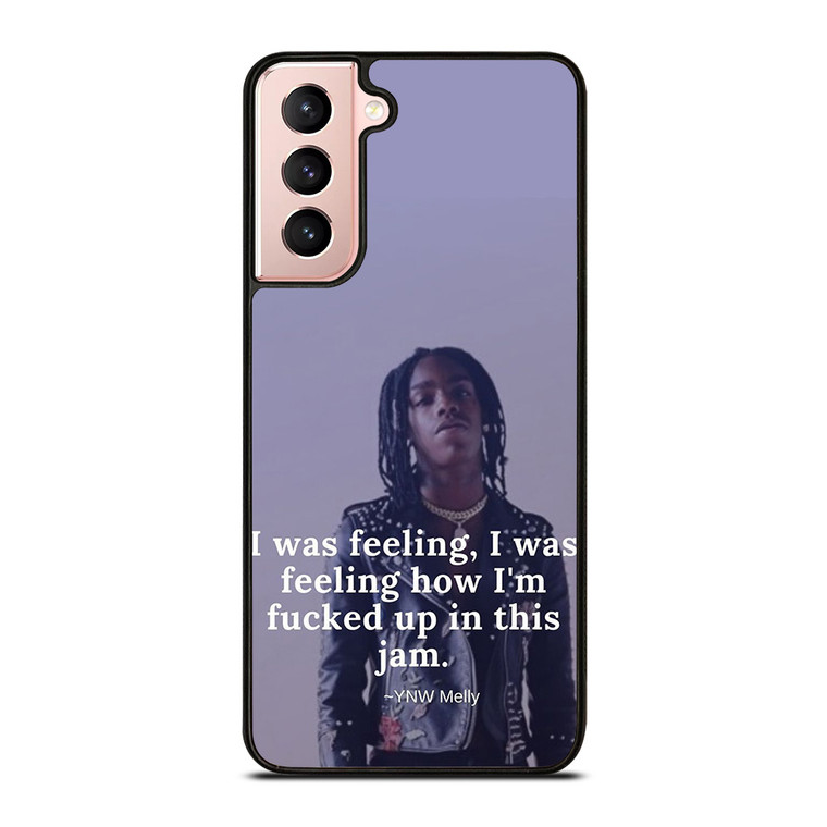 YNW MELLY RAPPER QUOTES  Samsung Galaxy S21 Case Cover