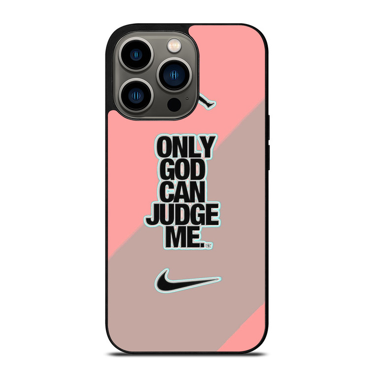 NIKE AIR JORDAN ONLY GOD CAN JUDGE ME PINK iPhone 13 Pro Case Cover NIKE AIR JORDAN ONLY GOD CAN JUDGE ME PINK iPhone 13 Pro Case Cover