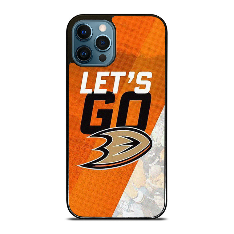 LETS GO ANAHEIM DUCKS ICE HOCKEY iPhone 12 Pro Max Case Cover