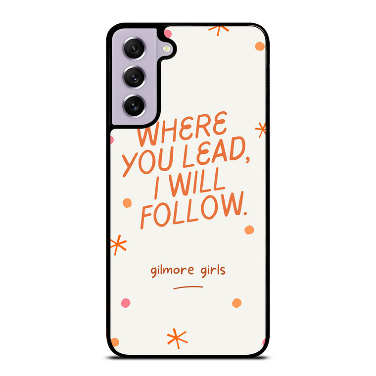 GILMORE GIRLS MOVIES QUOTES Samsung Galaxy S21 FE Case Cover