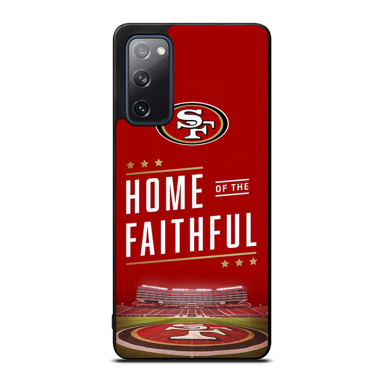SAN FRANCISCO 49ERS HOME OF FAITHFUL Samsung Galaxy S20 FE Case Cover