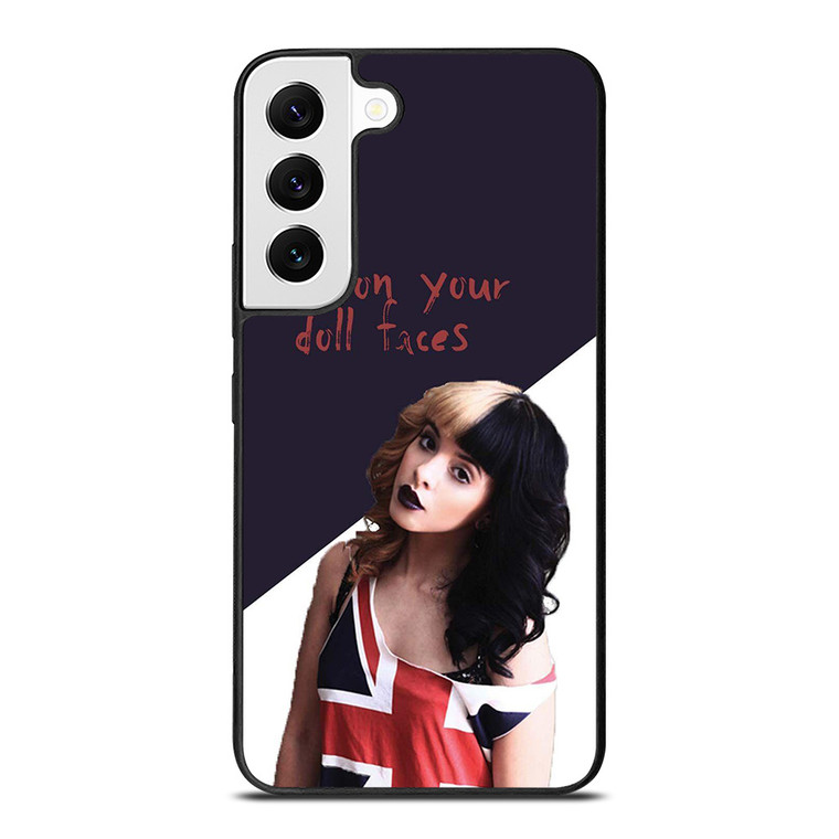 MELANIE MARTINEZ PUT ON YOUR DOLL FACES Samsung Galaxy S22 Case Cover