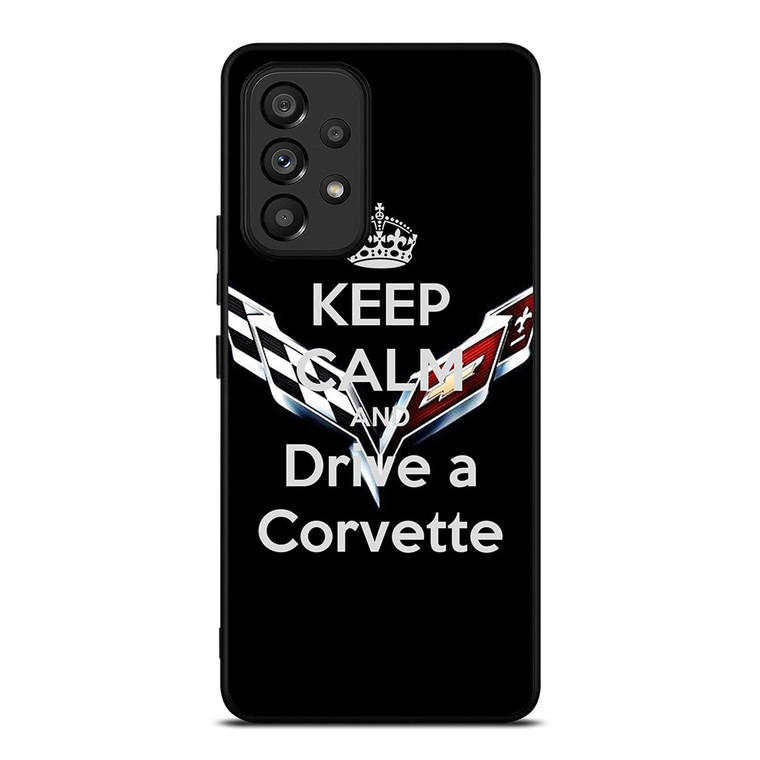 KEEP CALM AND DRIVE CORVETTE Samsung Galaxy A53 Case Cover