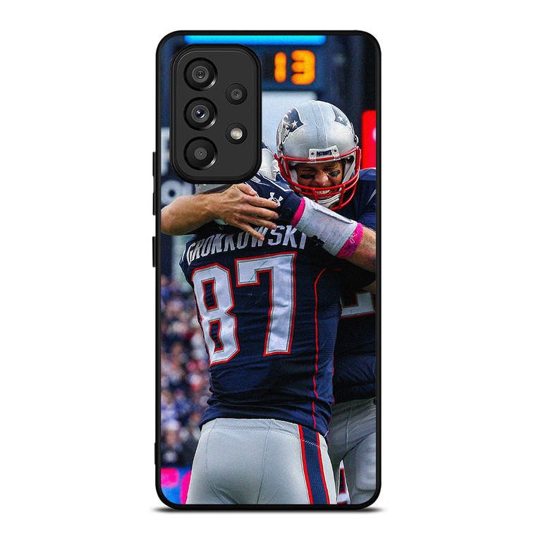 TOM BRADY X ROB GRONKOWSKI NEW ENGLAND PATRIOT Samsung Galaxy A53 Case Cover