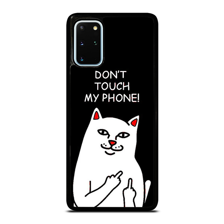 RIPNDIP CAT DONT TOUCH MY PHONE Samsung Galaxy S20 Plus Case Cover