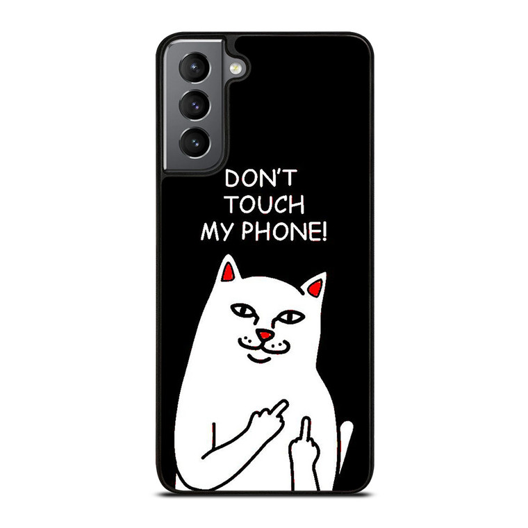 RIPNDIP CAT DONT TOUCH MY PHONE Samsung Galaxy S21 Plus Case Cover