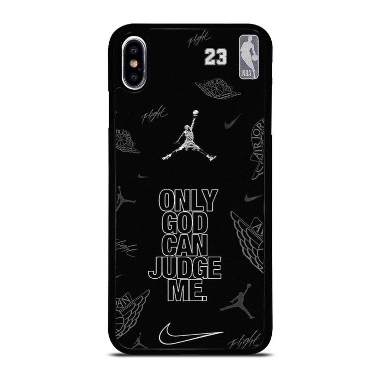 NIKE AIR JORDAN ONLY GOD CAN JUDGE ME iPhone XS Max Case Cover