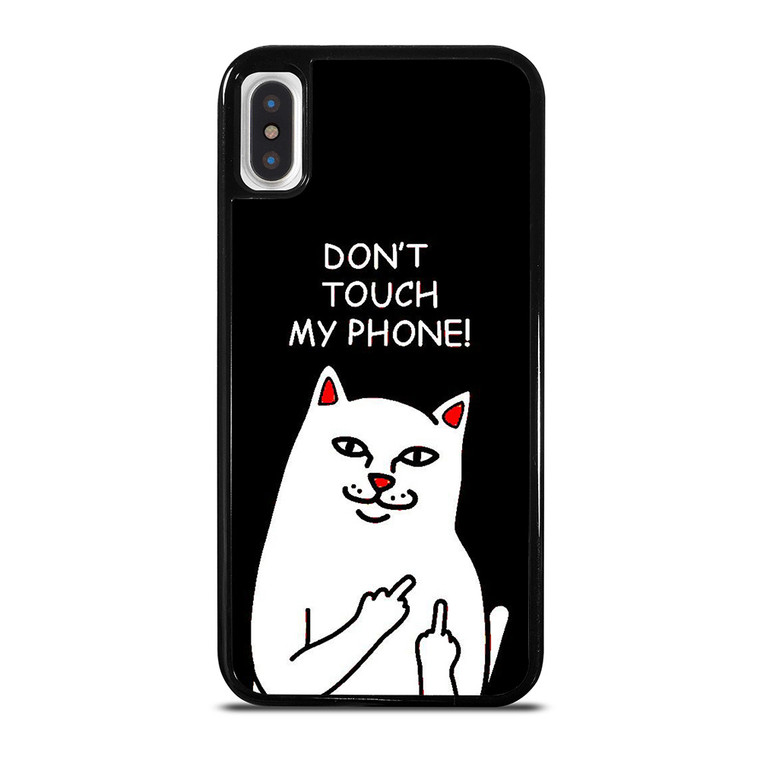 RIPNDIP CAT DONT TOUCH MY PHONE iPhone X / XS Case Cover