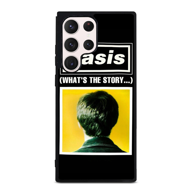 OASIS WHATS THE STORY  Samsung Galaxy S23 Ultra Case Cover OASIS WHATS THE STORY  Samsung Galaxy S23 Ultra Case Cover
