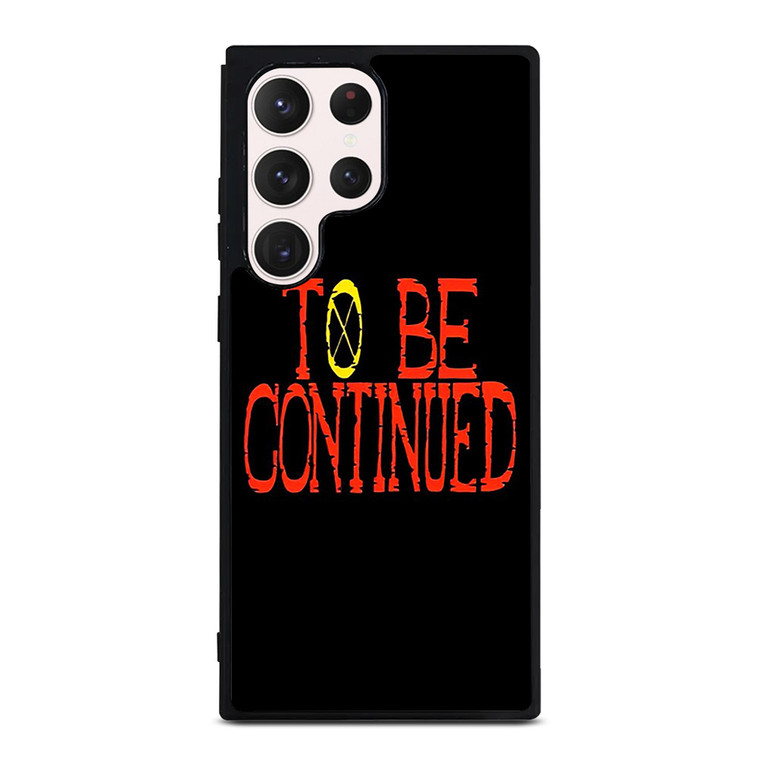 ONE PIECE ANIME TO BE CONTINUED  Samsung Galaxy S23 Ultra Case Cover