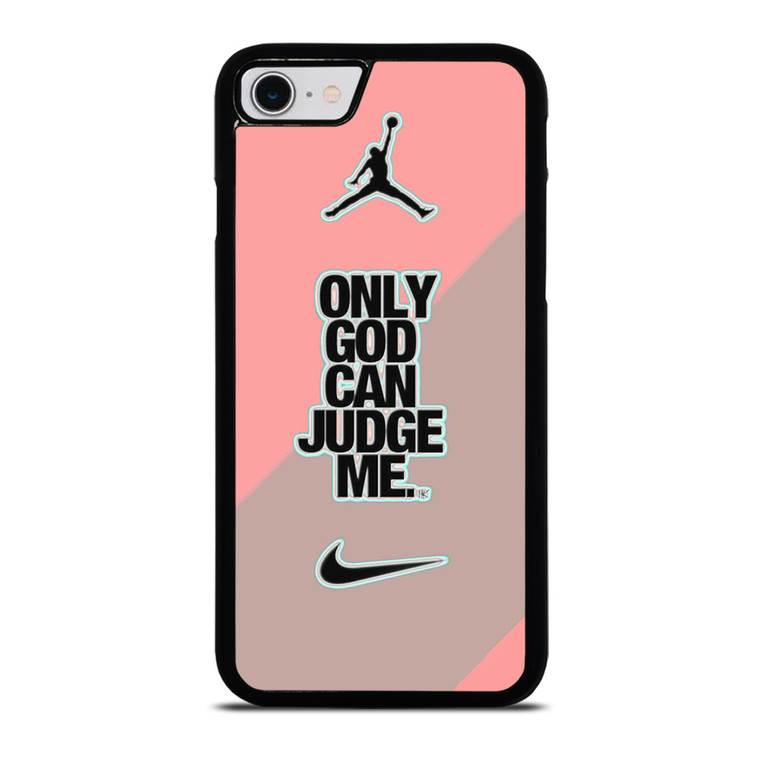 NIKE AIR JORDAN ONLY GOD CAN JUDGE ME PINK iPhone SE 2022 Case Cover