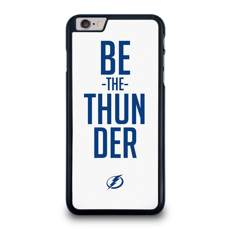 BE THE THUNDER TAMPA BAY LIGHTNING NHL iPhone 6 / 6S Plus Case Cover