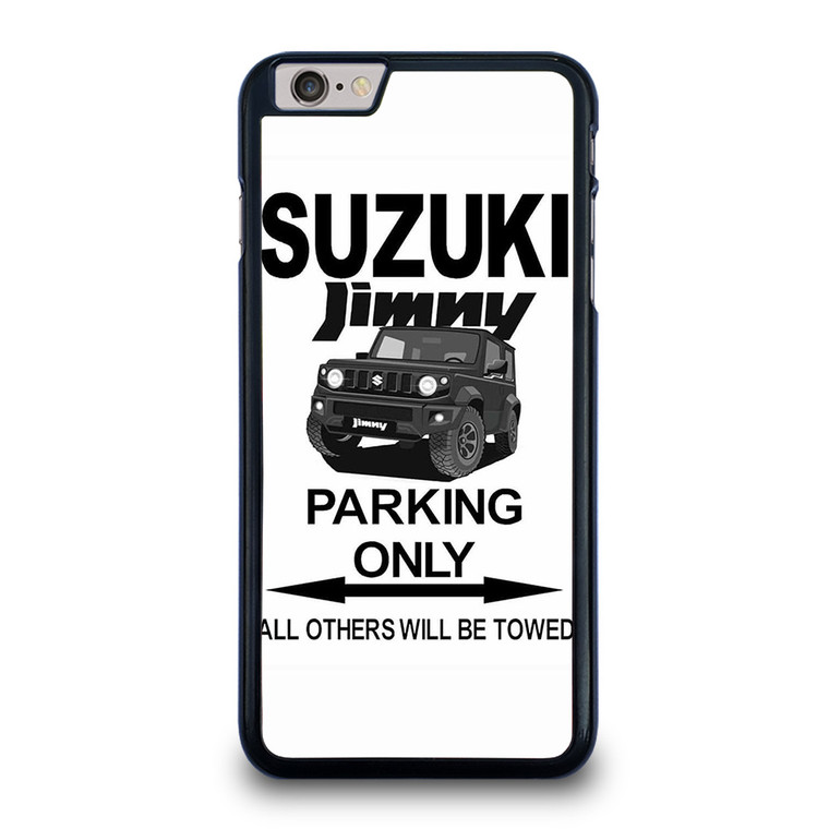 SUZUKI JIMNY PARKING ONLY iPhone 6 / 6S Plus Case Cover