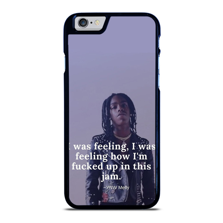 YNW MELLY RAPPER QUOTES iPhone 6 / 6S Case Cover