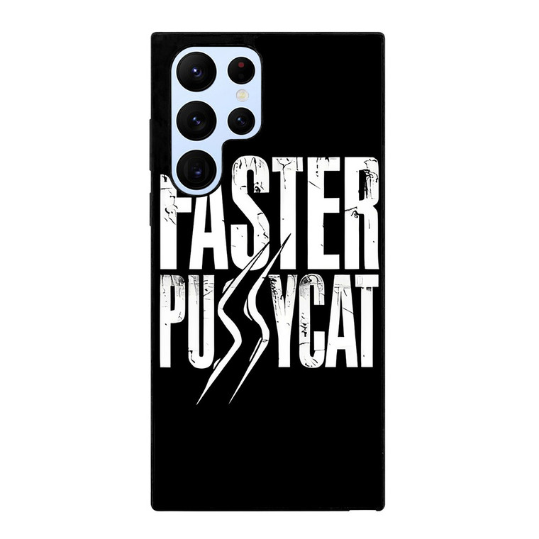 FASTER PUSSYCAT ROCK BAND LOGO  Samsung Galaxy S22 Ultra Case Cover FASTER PUSSYCAT ROCK BAND LOGO  Samsung Galaxy S22 Ultra Case Cover