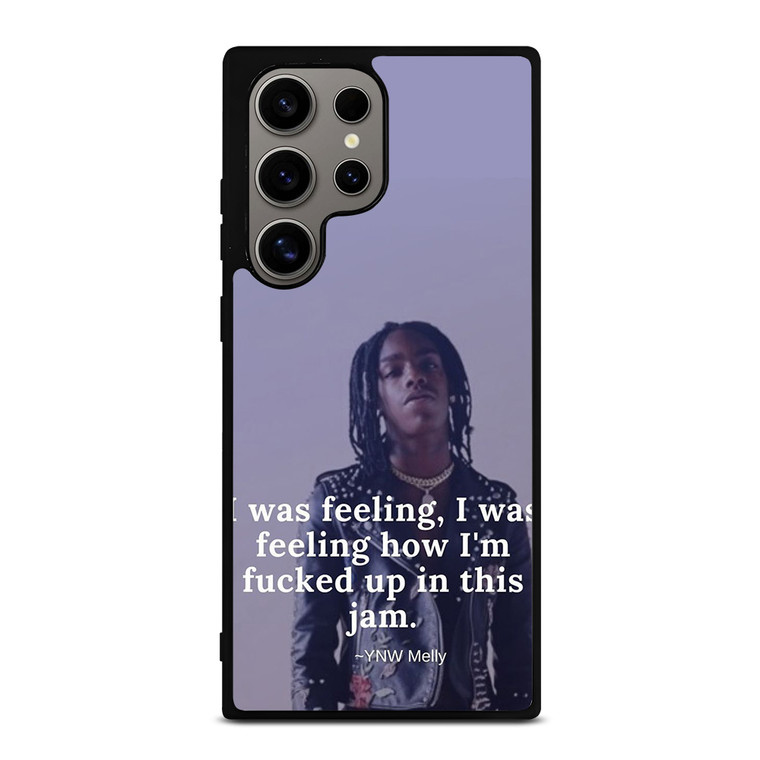 YNW MELLY RAPPER QUOTES Samsung Galaxy S24 Ultra Case Cover