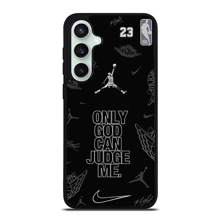 NIKE AIR JORDAN ONLY GOD CAN JUDGE ME Samsung Galaxy S23 FE Case Cover NIKE AIR JORDAN ONLY GOD CAN JUDGE ME Samsung Galaxy S23 FE Case Cover