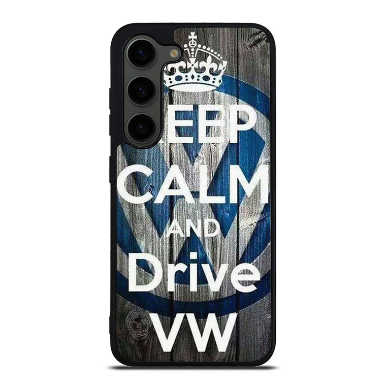 KEEP CALM AND DRIVE VOLKWAGEN VW Samsung Galaxy S23 Plus Case Cover
