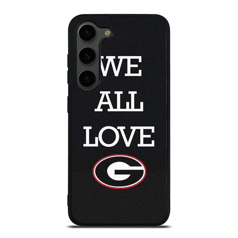 WE ALL LOVE GEORGIA BULLDOGS FOOTBALL Samsung Galaxy S23 Plus Case Cover