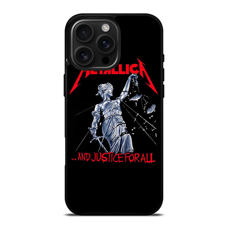 METALLICA AND JUSTICE FOR ALL iPhone 16 Pro Max Case Cover