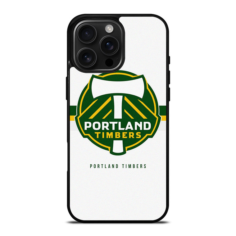 PORTLAND TIMBERS SOCCER MLS iPhone 16 Pro Max Case Cover