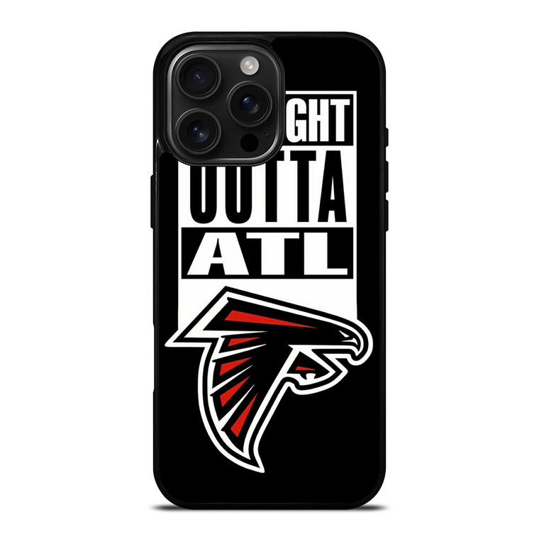 STRAIGHT OUTTA ATLANTA FALCONS FOOTBALL iPhone 16 Pro Max Case Cover
