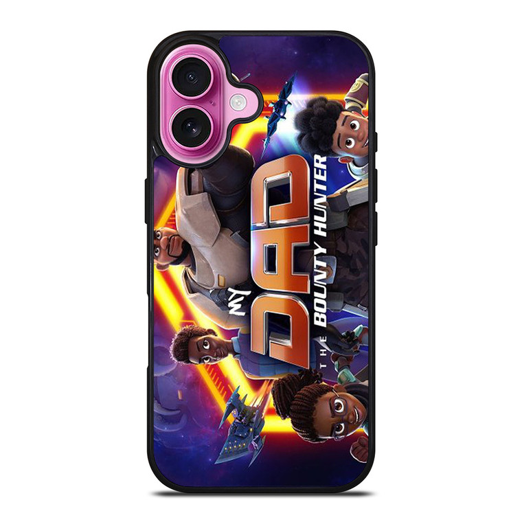 MY DAD THE BOUNTY HUNTER CARTOON 2 iPhone 16 Plus Case Cover MY DAD THE BOUNTY HUNTER CARTOON 2 iPhone 16 Plus Case Cover