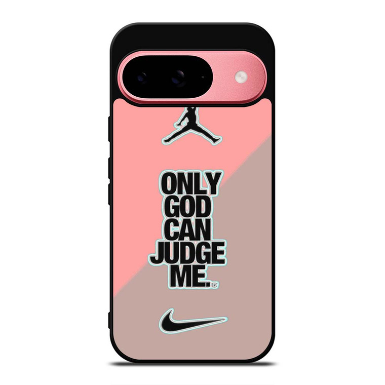 NIKE AIR JORDAN ONLY GOD CAN JUDGE ME PINK Google Pixel 9 Case Cover NIKE AIR JORDAN ONLY GOD CAN JUDGE ME PINK Google Pixel 9 Case Cover