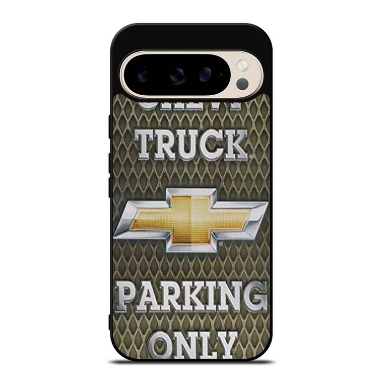 CHEVY CHEVROLET TRUCK PARKING ONLY Google Pixel 9 Pro Case Cover