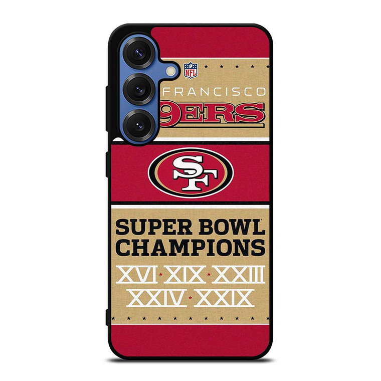 SAN FRANCISCO 49ERS SUPER BOWL CHAMPIONS Samsung Galaxy S25 Case Cover
