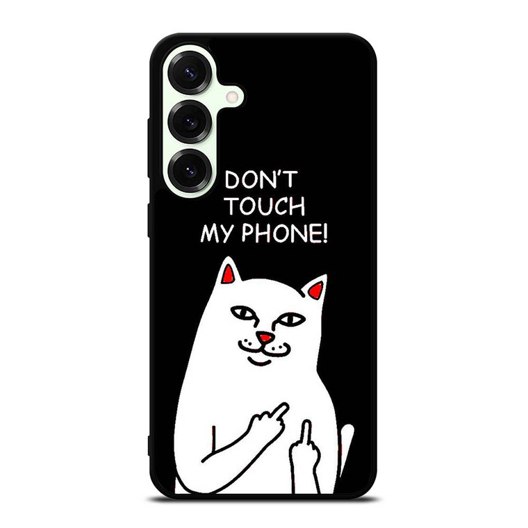 RIPNDIP CAT DONT TOUCH MY PHONE Samsung Galaxy S25 Plus Case Cover