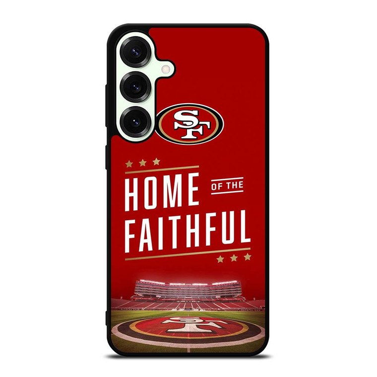 SAN FRANCISCO 49ERS HOME OF FAITHFUL Samsung Galaxy S25 Plus Case Cover