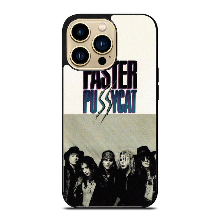 FASTER PUSSYCAT ROCK BAND  iPhone 14 Pro Max Case Cover