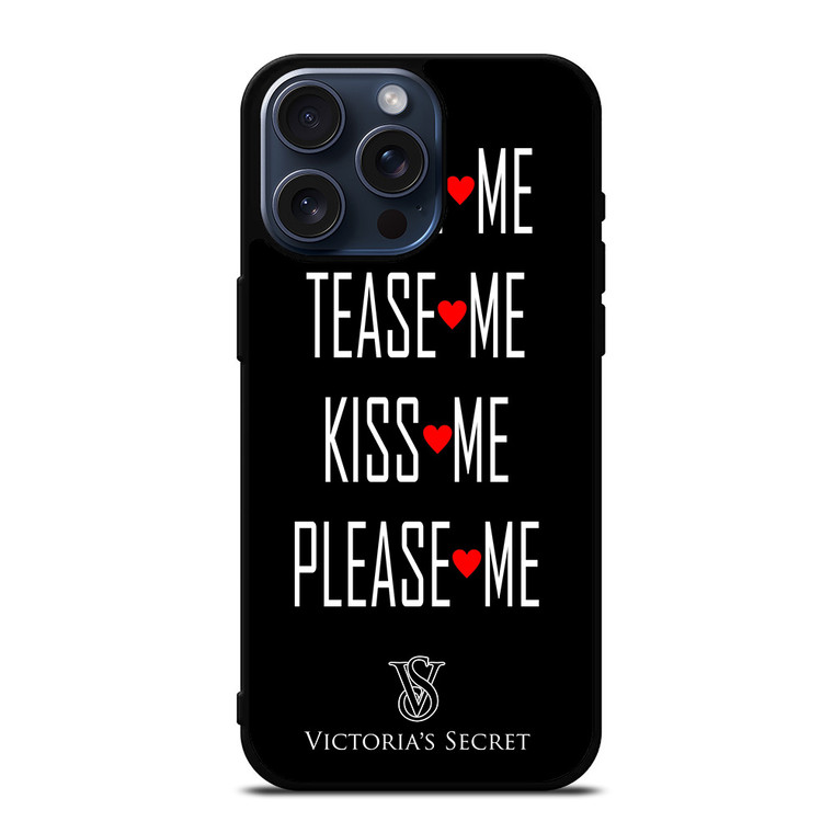 VICTORIA'S SECRET PLEASE ME iPhone 15 Pro Max Case Cover