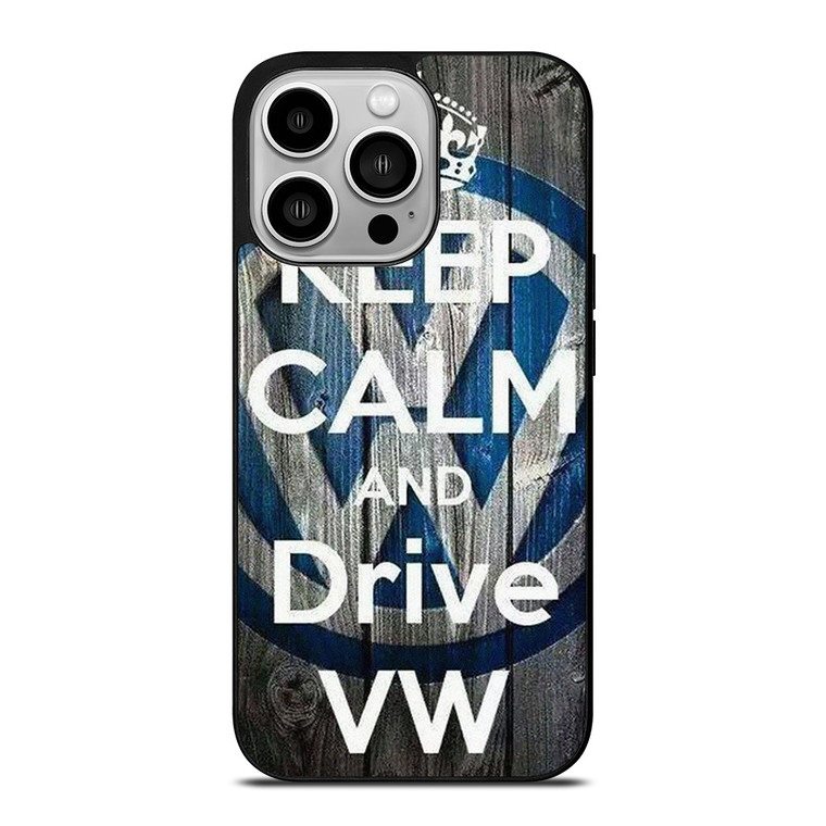 KEEP CALM AND DRIVE VOLKWAGEN VW  iPhone 14 Pro Case Cover