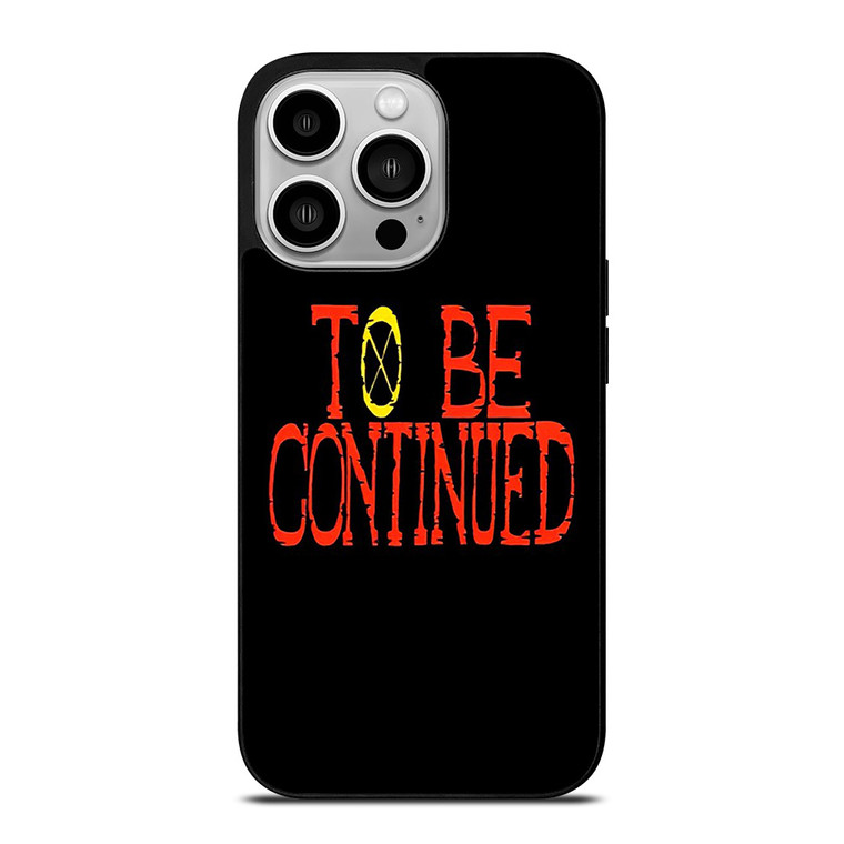 ONE PIECE ANIME TO BE CONTINUED  iPhone 14 Pro Case Cover