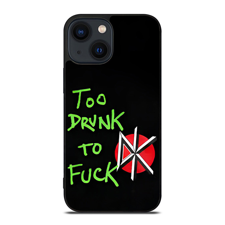 DEAD KENNEDYS TOO DRUNK TO FUCK  iPhone 14 Plus Case Cover