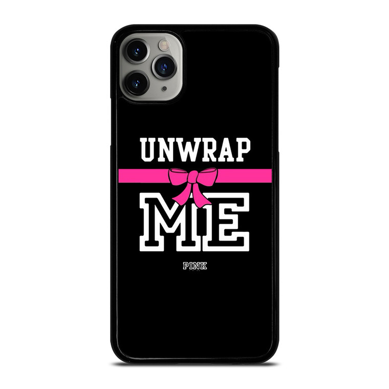 VICTORIA'S SECRET PINK UNWRAP ME iPhone 11 Pro Max Case Cover