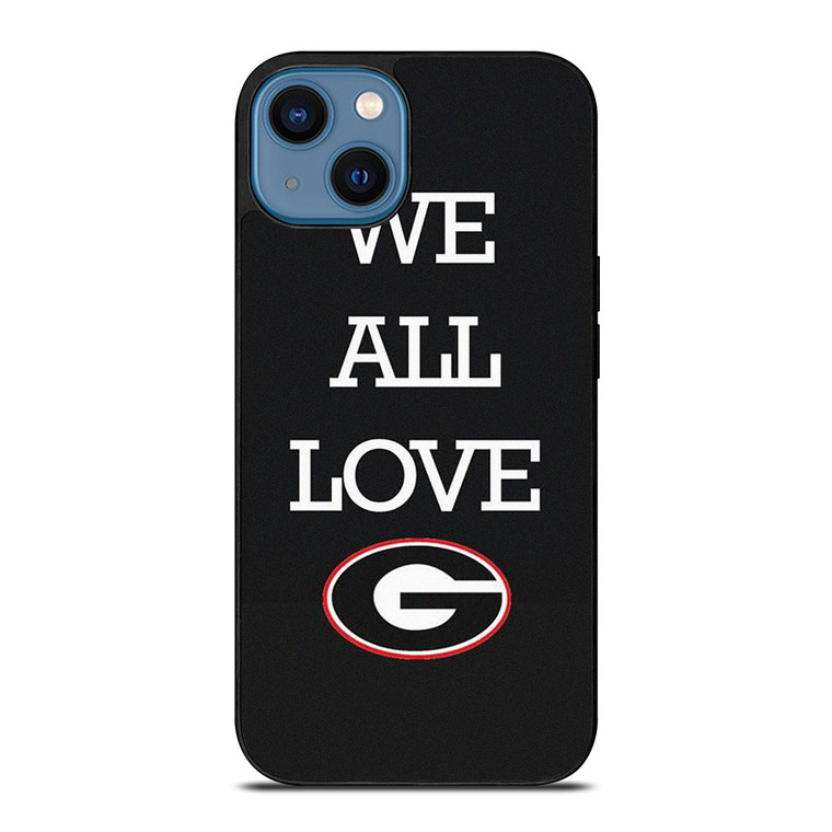 WE ALL LOVE GEORGIA BULLDOGS FOOTBALL  iPhone 14 Case Cover