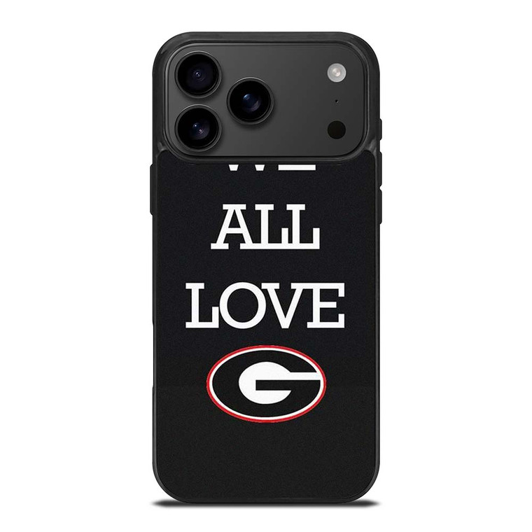 WE ALL LOVE GEORGIA BULLDOGS FOOTBALL iPhone 17 Pro Max Case Cover