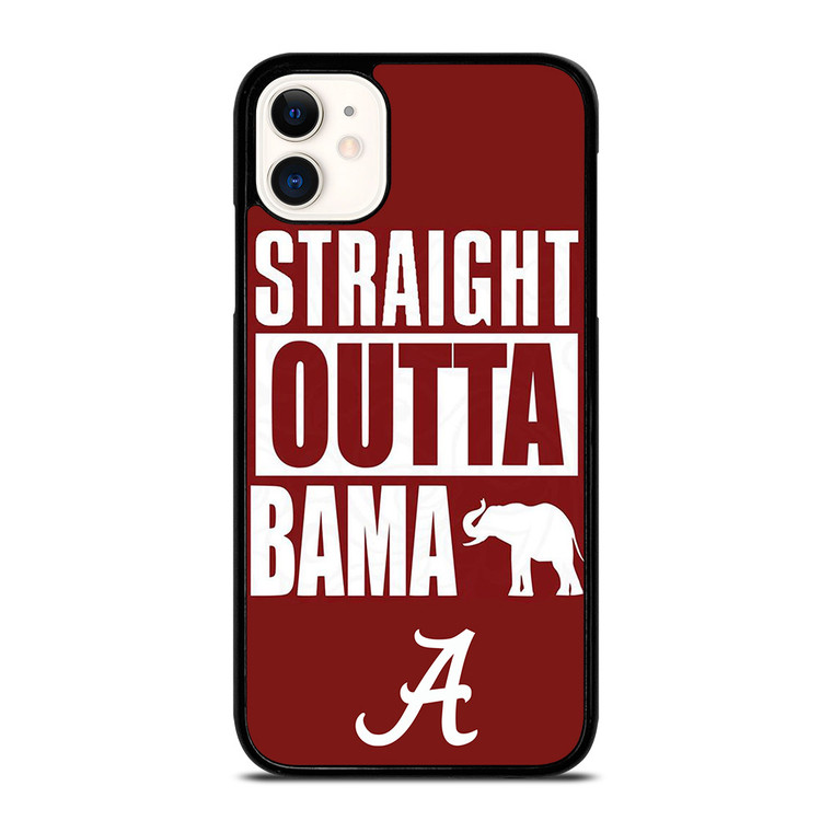 STRAIGHT OUTTA BAMA ALABAMA CRIMSON TIDE  iPhone 11 Case Cover