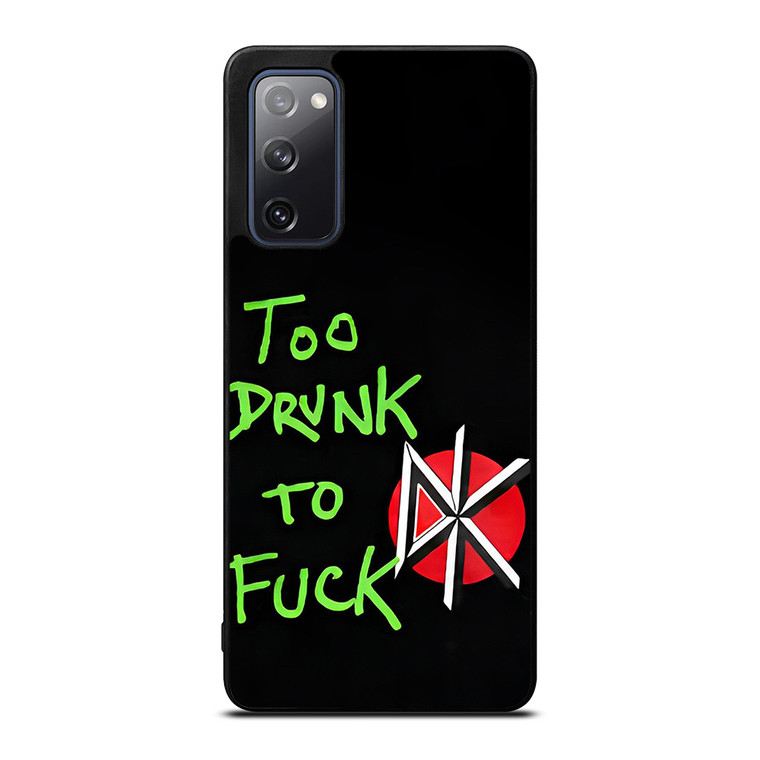 DEAD KENNEDYS TOO DRUNK TO FUCK .jpg Samsung Galaxy S20 FE Case Cover