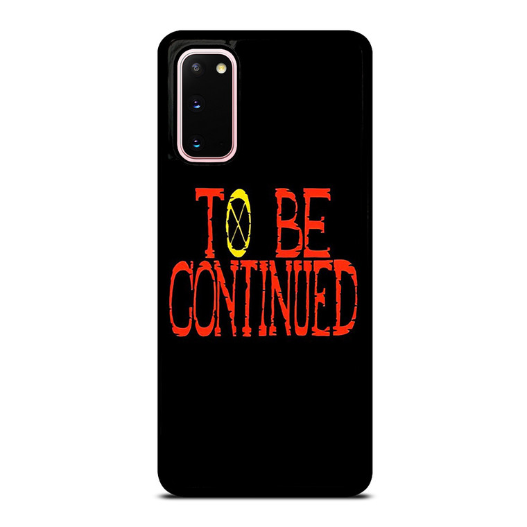ONE PIECE ANIME TO BE CONTINUED Samsung Galaxy S20 Case Cover