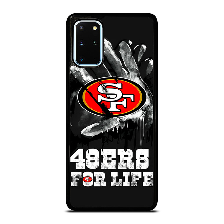 SAN FRANCISCO 49ERS FOR LIFE  Samsung Galaxy S20 Plus Case Cover
