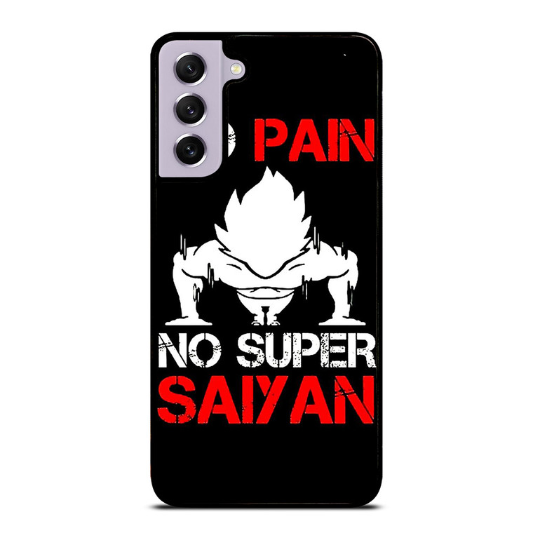 DRAGON BALL NO PAIN NO SUPER SAIYAN Samsung Galaxy S21 FE Case Cover